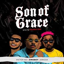 David gilchrist — tell it from the beginning/angela & grace 02:13. Zinoboy Son Of Grace Ft Erigga Victor Ad Download Fun9ja