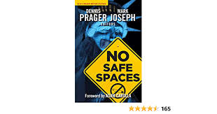 No safe spaces has a 99% audience score on rotten tomatoes and was last year's #1 political movie of the year at the box office. Amazon Com No Safe Spaces 9781621578659 Prager Dennis Joseph Mark Carolla Adam Books
