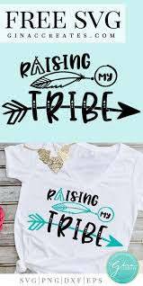 Download Raising My Tribe Free Svg Cut File Gina C Creates