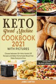 Check spelling or type a new query. Ebook Keto Bread Machine Cookbook 2021 With Pictures Von Jamie Carter Isbn 978 0 00 029250 6 Sofort Download Kaufen Lehmanns De