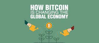 For more stories on economy. How Bitcoin Is Changing The Global Economy Business 2 Community