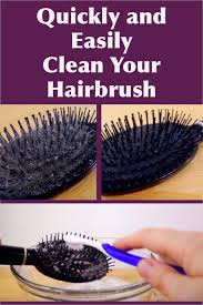 Quickly Easily Clean Your Hairbrush Hair Brush Clean Hairbrush Diy Hair Brush