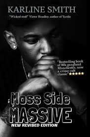 Moss Side Massive by Karline Smith, Paperback