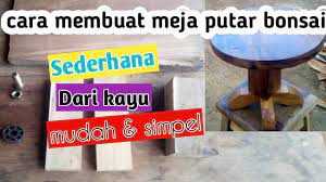 Terlebih lagi beberapa daerah yang memang sudah menjadikan tanah liat sebagai komoditas dan sumber penghasilan. Cara Membuat Meja Putar Bonsai Sederhana Dari Kayu How To Make A Bonsai Turntable Youtube