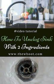 How To Unclog Sink Using 2 Natural Ingredients In Your Pantry Unclog Sink Blocked Sink Clean Sink