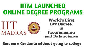 Iit Madras Launched Online Degree Programs Online Degree Programs Degree Program Online Degree