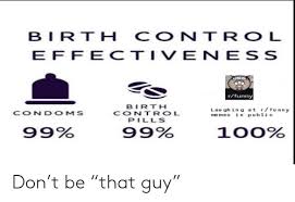 25 Best Memes About Birth Control Pictures Birth Control Pictures Memes