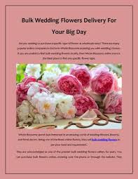 Gorgeous artificial bridal bouquets are 50% cheaper than fresh flowers and last forever. Bulk Wedding Flowers Delivery For Your Big Day By Wholeblossoms Issuu