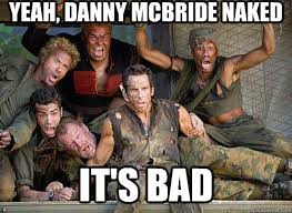 Danny Mcbride Naked Memes Quickmeme