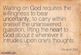  Posts About Relationships On Susan L Stevens Elisabeth Elliot Quotes Waiting On God New Quotes