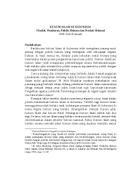6.2 menampilkan contoh perkembangan islam di indonesia. Pdf Hukum Islam Di Indonesia Tradisi Pemikiran Politik Hukum Dan Produk Hukum Oleh Didi Kusnadi 1 Wandy Phutra Academia Edu