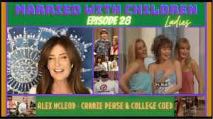  Alex Mcleod Carrie Pease College Coed The Girls Of Married With Children Episode 28 Youtube