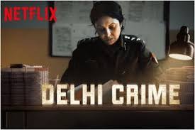 Delhi Crime Netflix Full Web Series Download And Watch Online Free In Hindi Crime Movie Web Series Crime