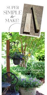 Diy Standing Outdoor Plant Hanger Confessions Of A Serial Do It Yourselfer Outdoor Plant Hanger Outdoor Plants Diy Garden