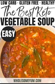 The Best Keto Low Carb Vegetable Soup Recipe Low Carb Vegetable Soup Vegetable Soup Recipes Keto Veggie Recipes