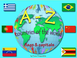 Get huge high definition colour brilliance for all your poster advertising. Amazon Com A Z Countries Of The World Learning The Abc With The Help Of The Countries Of The World Alphabet A Z Early Learning Book 3 A Z Series Ebook Tsimpoukidis Tasos Kindle Store