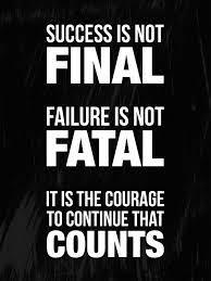 Success Is Not Final Failure Is Not Fatal It Is The Courage To Continue That Counts Quote Art Marketing Your Art The Right Way