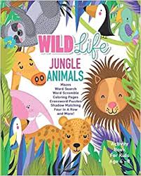 Learn about different ecosystems, life sciences, and geography with this. Wild Life Jungle Animals Activity Book For Kids Age 4 8 Fun Games Puzzles And Coloring Pages For Children Who Love African Safari Animals Duran Angel 9798645675820 Amazon Com Books