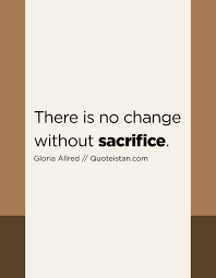 50 Sacrifice Quotes Ideas Sacrifice Quotes Sacrifice Quotes