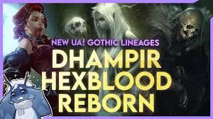 New Undead Races Dhampir Hexblood And Reborn Ua Review Gothic Lineages D D 5e Youtube Answered 1 year ago · author has 86 answers and 44.8k answer views. youtube