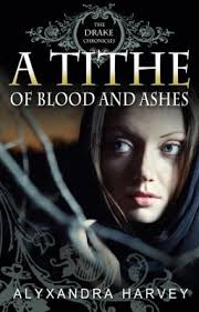 A Tithe of Blood and Ashes (Drake Chronicles)