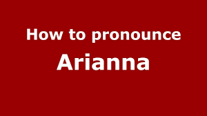 Maybe you would like to learn more about one of these? How To Say Or Pronounce Arianna Pronouncenames Com