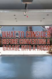 Step 2 insulate the walls, since most garages are kept cool and have none. Converting A Garage Into A Room What To Consider Budget Dumpster