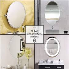 10 Best Oval Bathroom Mirrors Oval Mirror Bathroom Round Mirror Bathroom Bathroom Mirror