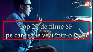 Check spelling or type a new query. Filme Sf Top 30 De Filme Sf Pe Care SÄƒ Le Vezi Intr O ViaÈ›Äƒ Libertatea