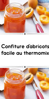 Confiture D Abricots Facile Au Thermomix Recettes De Cuisine Idee Recette Thermomix Confiture Abricot