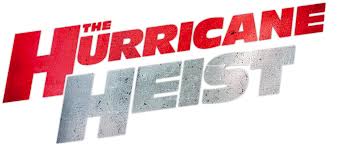 The storm of the century… the heist of a lifetime. The Hurricane Heist Netflix
