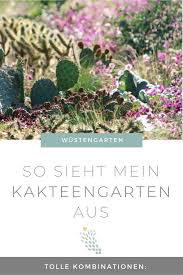 Der Garten Im Klimawandel Wie Du Mit Winterharten Kakteen Und Sukkulenten Einen Wustengarten Anlegst Stilvolles Design Einfach Gepflanzt Pflanzen Kakteen Und Sukkulenten Mediterrane Pflanzen
