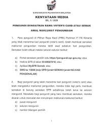 Spr terima notis kekosongan luar jangka kerusi dewan undangan negeri (dun) n.23 melor, kelantan. Pengundi Diingatkan Bawa Voter S Card Atau Semak Awal Maklumat Pengundian Jabatan Penerangan Malaysia