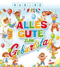 Möge die gesundheit gut sein, und in deinem haus haben probleme kein! Alles Gute Zum Geburtstag Nadine Bilder Gluckwunsche 33 Stk