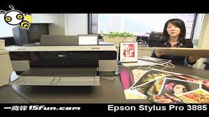 Maybe you would like to learn more about one of these? Epson Stylus Pro 3885 Youtube