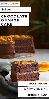 Chocolate Orange Cake 1 Bowl Recipe In 2020 Orange Chocolate Cake Orange Cake Recipe Easy Dessert Recipes Easy