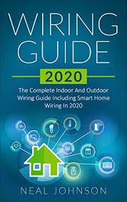 Knowing how to do this correctly can spell the difference between successfully completing your project or. Amazon Com Wiring Guide 2020 The Complete Indoor And Outdoor Wiring Guide Including Smart Home Wiring In 2020 Ebook Johnson Neal Kindle Store