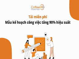 3 Mẫu kế hoạch công việc hàng ngày, tuần, tháng miễn phí