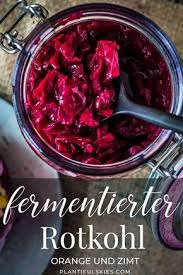 Lila Sauerkraut Aka Fermentierter Rotkohl Die Weihnachtsedition Rezept Rotkohl Sauerkraut Rezepte Mit Rotkohl