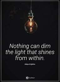 Quotes Nothing Can Dim The Light That Shines From Within Dim Lighting Rustic Light Fixtures Bathroom Pendant Lighting