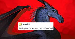 Or do wof roleplays with your ocs. Just Some Memes For Wings Of Fire Wings Of Fire As Tumblr Text Posts Part 2