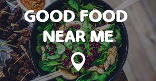 Find the best places to eat anywhere you are! Good Food Near Me Points Near Me