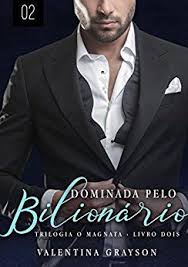 Dominada Pelo Bilionario O Magnata Livro 2 Ebooks Na Amazon Com Br Livros Em Pdf Romance Livros Ebook Livros De Romance