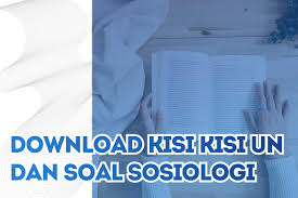 Pada kesempatan kali ini admin soal prediksi akan memberikan latihan soal usbn sosiologi sma dan kunci jawaban terbaru 2020 yang bisa sobat gunakan untuk bahan pembelajaran ujian sekolah. Download Kisi Kisi Un Dan Soal Sosiologi