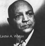 LESTER WALTON SUMNER ALUMNI ( Class of 1899 or 1900??) US AMBASSADOR TO  LIBERIA Lester Aglar Walton was mainly known for his diplomatic activity  and his journalism, but he was also active
