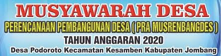 Hasil akhir musdes rkpdes desa pegiringan tahun 2018 disepakati secara mufakat untuk dibidang pembangunan desa pegiringan tahun 2018 prioritas diarahkan pengembangan infrastruktur, yaitu rehap pasar desa, pembangunan gedung serba guna dan sarana olah raga, pembangunan jalan tembus pegiringan. Musdes Pra Musrenbangdes Ta 2020 Selamat Datang Di Website Resmi Desa Podoroto Kecamatan Kesamben Kabupaten Jombang