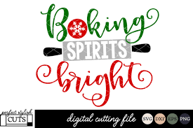 Find & download free graphic resources for love. Christmas Svg Baking Spirits Bright Svg 118507 Svgs Design Bundles