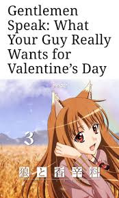 The Truth Has Been Said Sorry I M Late With The Valentine Jokes Anime Spice And Wolf Jawaz Valentine Jokes Anime Anime Memes