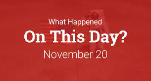 On This Day – What Happened on November 20
