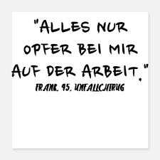 Suchbegriff Lustige Sprüche Poster Online Bestellen Spreadshirt